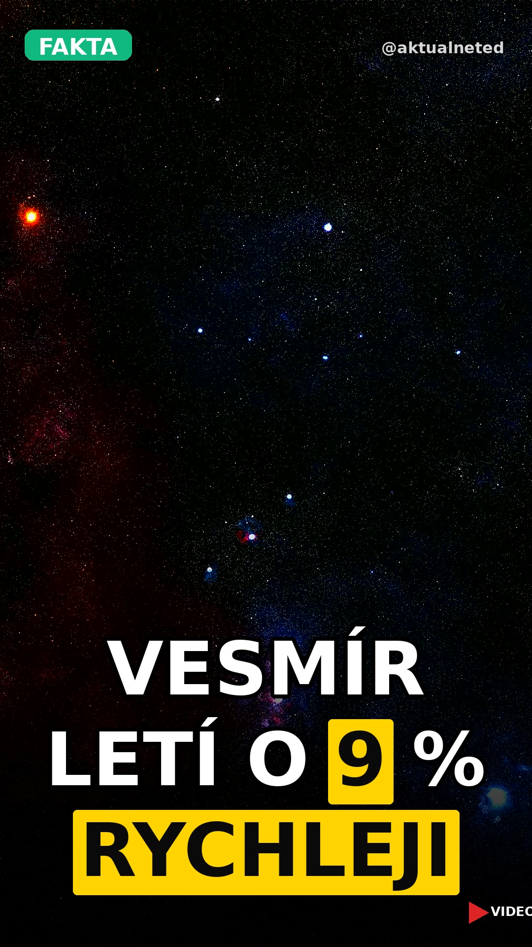 VESMÍR LETÍ O 9 % RYCHLEJI