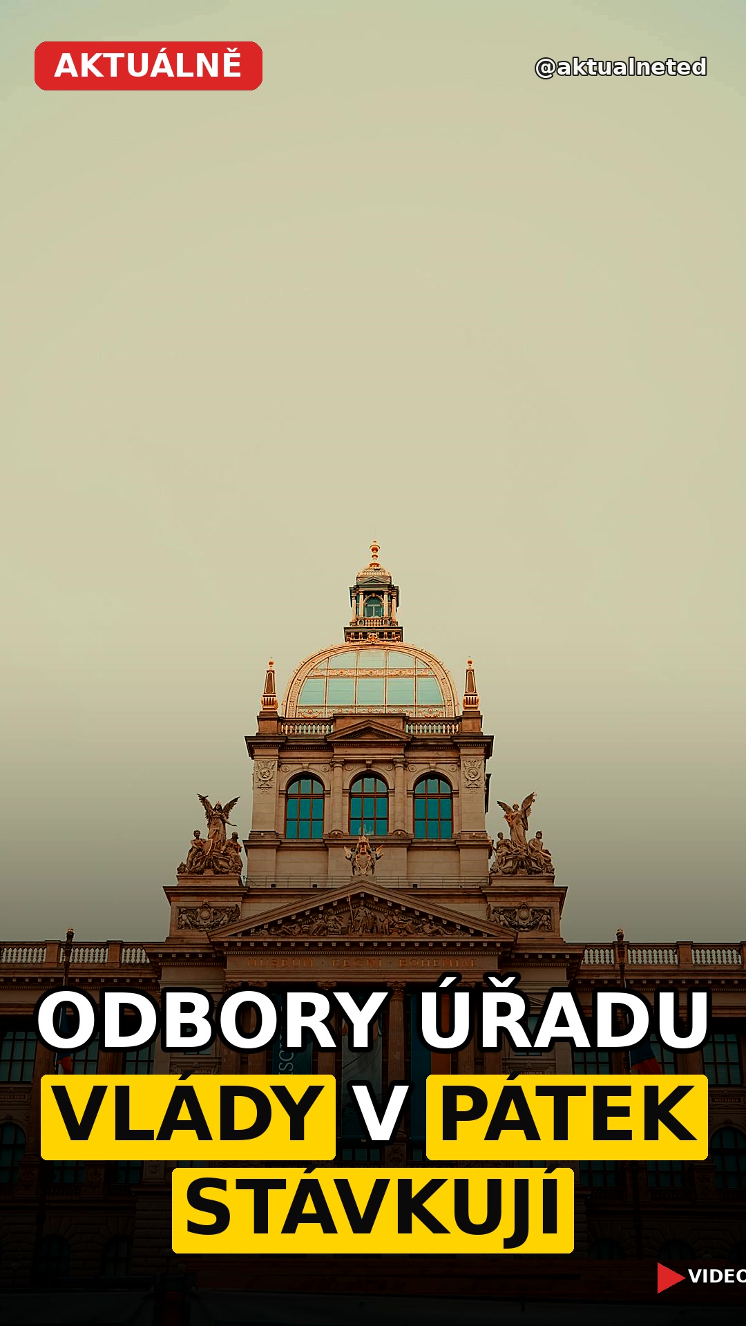 ODBORY ÚŘADU VLÁDY V PÁTEK STÁVKUJÍ