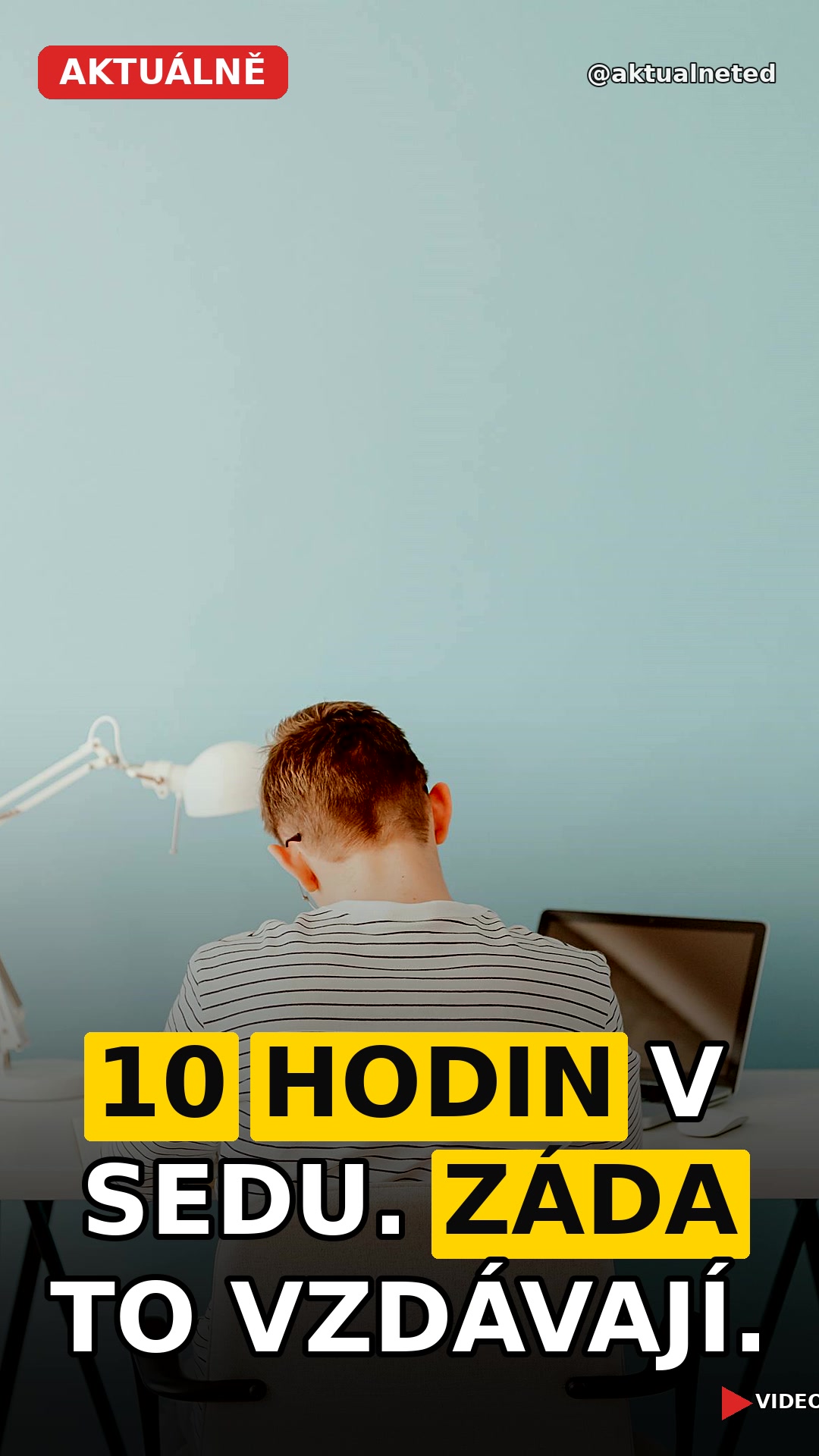 10 HODIN V SEDU. ZÁDA TO VZDÁVAJÍ.